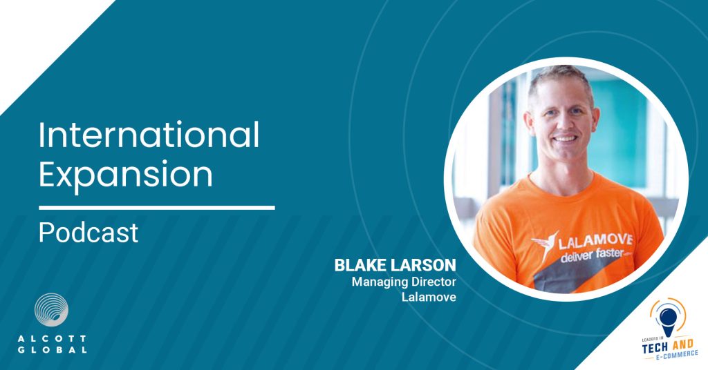 International Expansion with Blake Larson MD Lalamove Featured Image