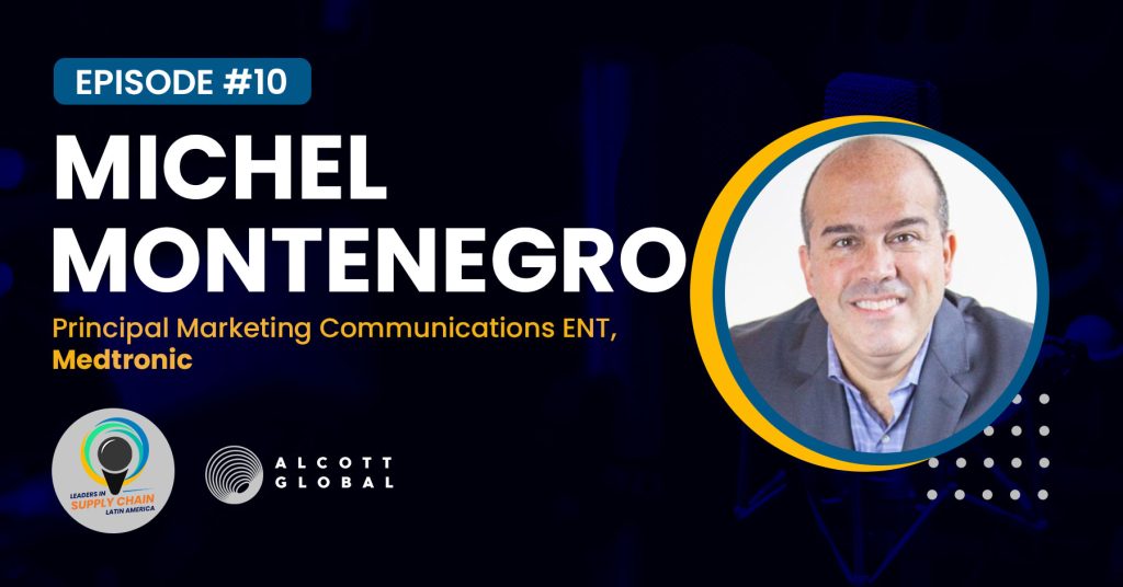 #10: Michel Montenegro, Principal Marketing Communications ENT at Medtronic Featured Image
