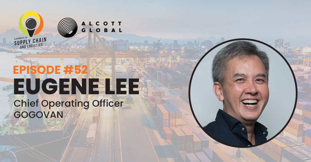 #52: Eugene Lee Chief Operating Officer of GOGOVAN Featured Image