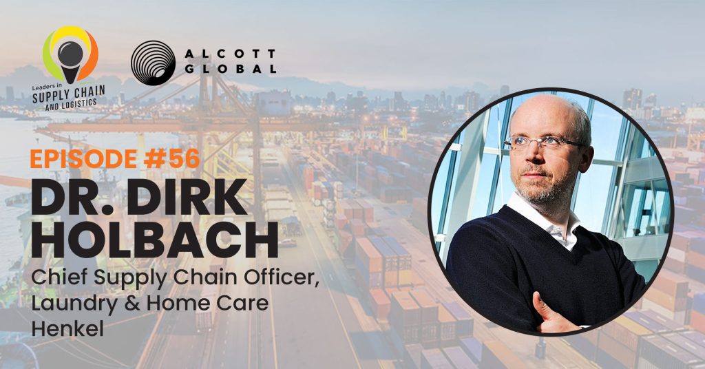 #56: Dr. Dirk Holbach Chief Supply Chain Officer, Laundry & Home Care of Henkel Featured Image