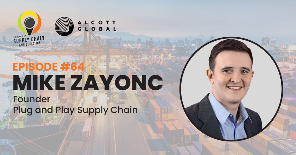 #64: Mike Zayonc Founder of Plug and Play Supply Chain Featured Image
