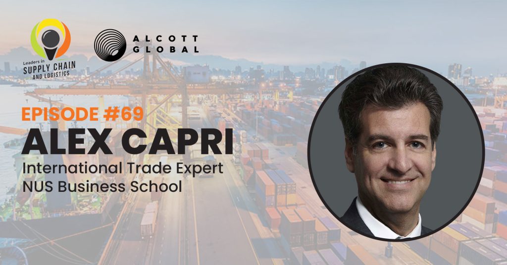 #69: Alex Capri International Trade Expert, NUS Business School Featured Image