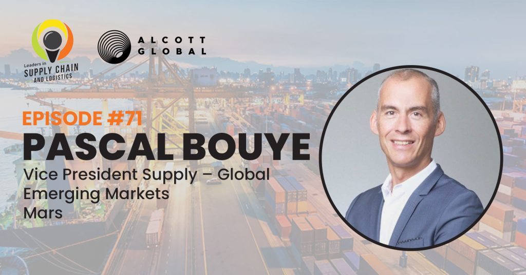 #71: Pascal Bouye Vice President Supply - Global Emerging Markets of Mars Featured Image