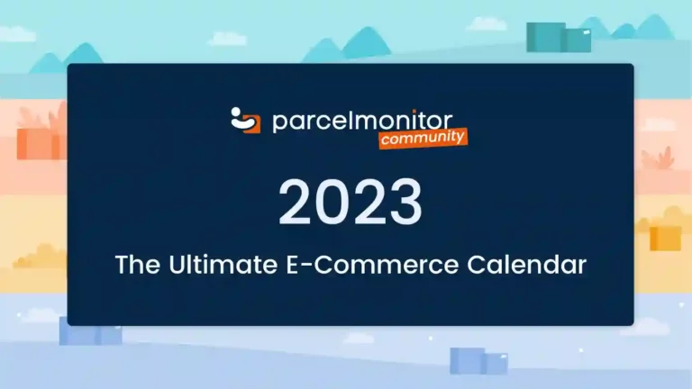 Parcel Monitor: E-Commerce Calendar 2023 Featured Image