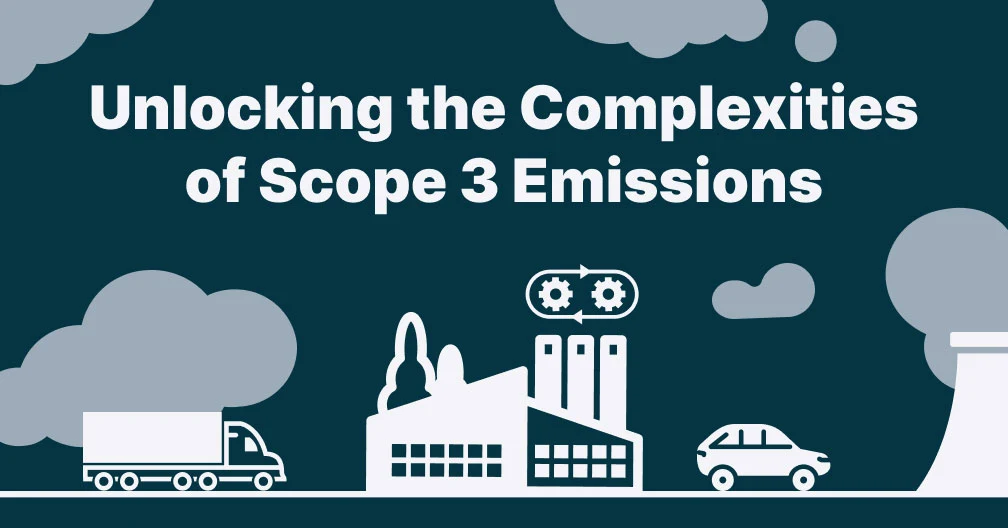 Unlocking the Complexities of Scope 3 Emissions Featured Image