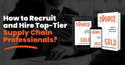How to Recruit and Hire Top-Tier Supply Chain Professionals? Featured Image