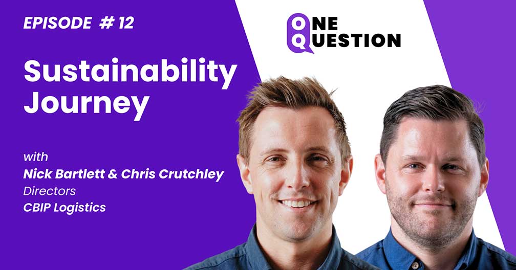 Sustainability Journey with Nick Bartlett & Chris Crutchley
