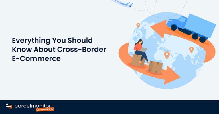 Everything You Should Know About Cross-Border E-Commerce Featured Image