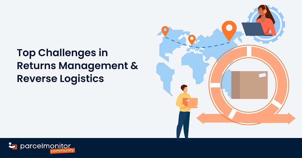 Top Challenges in Returns Management and Reverse Logistics Featured Image