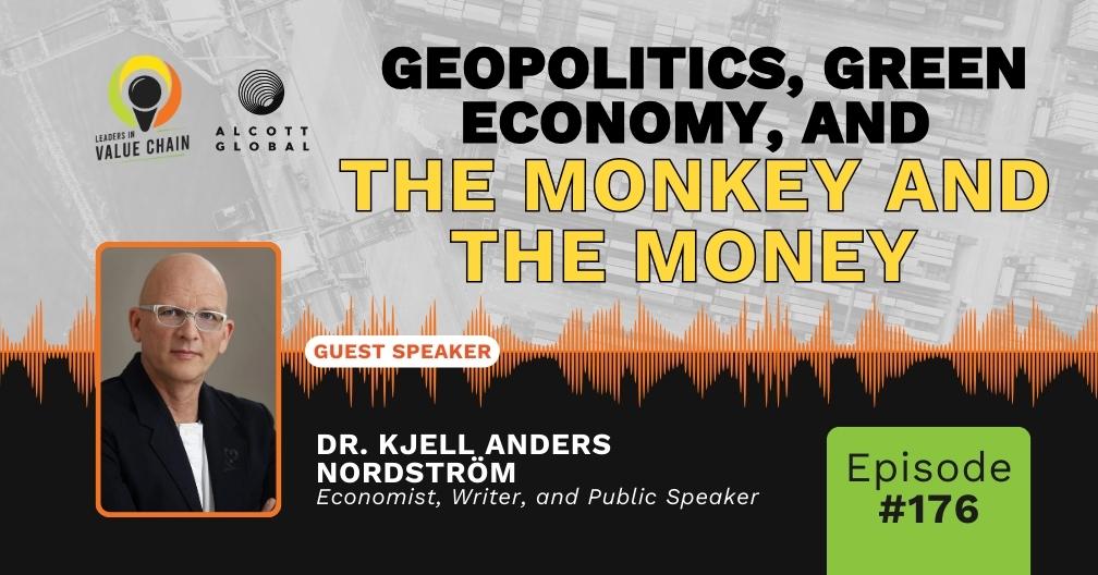 #176: Geopolitics, Green Economy, the Monkey and the Money Featured Image