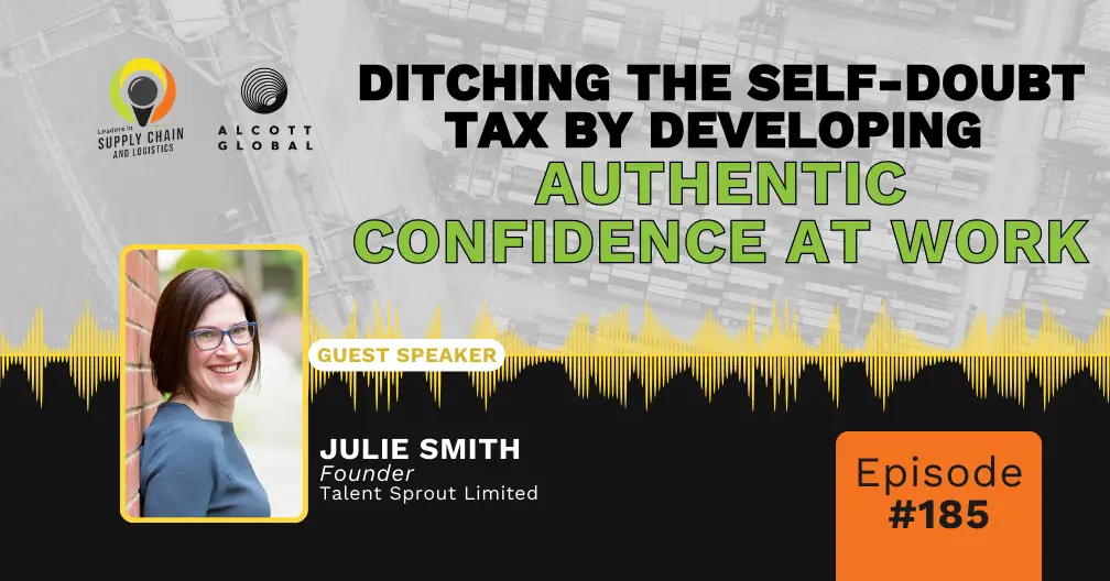 #185: Ditching the Self-Doubt Tax by Developing Authentic Confidence at Work Featured Image